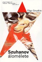 Grushin, Olga : Szuhanov álomélete