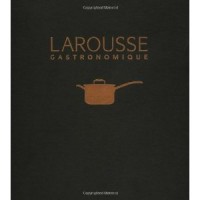 Robuchon, Joel : Larousse Gastronomique  (New, 1. ed.)