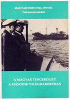 Juba Ferenc  : A magyar tengerészet a második világháborúban