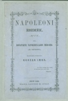 Bonaparte Napoleon-Lajos herceg (III.Napoleon) : Napoleoni eszmék