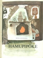 Januszewska, Hanna - Truchanowska, Bozena (illusztrálta) : Hamupipőke