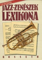 Larkin, Colin (Főszerk.) : Jazz-zenészek lexikona (Guinness)