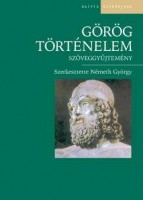 Németh György (szerk.) : Görög történelem - Szöveggyűjtemény