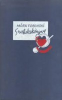 Móra Ferencné : Szakácskönyve