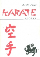 Zsolt Péter (szerk.) : Karate szótár
