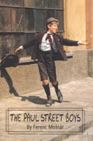 Molnár Ferenc : The Paul Street Boys