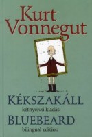 Vonnegut, Kurt : Kékszakáll / Bluebeard - kétnyelvű kiadás - bilingual edition