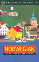 Marm, Ingvald : Norwegian - A Complete Course for Beginners