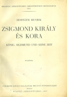 Horváth Henrik : Zsigmond király és kora