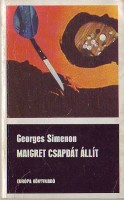Simenon, Georges    : Maigret csapdát állít