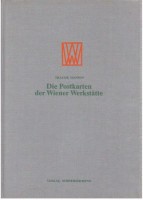 Hansen, Traude : Die Postkarten der Wiener Werkstätte - Verzeichnis der Künstler und Katalog ihrer Arbeiten
