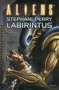 Perry, Stephani  : Aliens - Labirintus