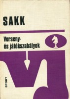 Gáspár János - Mohácsi László (szerk.) : Sakk. Verseny - és játékszabályok