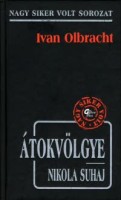 Olbracht, Ivan : Átokvölgye - Nikola Suhaj