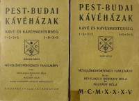 BEVILAQUA BORSODY Béla - MAZSÁRY Béla : Pest-budai kávéházak 1-2. köt. - Kávé és mesterség 1535-1935. Művelődéstörténeti tanulmány.