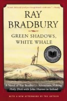 Bradbury, Ray : Green Shadows, White Whale