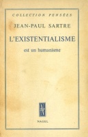Sartre, Jean-Paul :  L'existentialisme est un humanisme