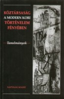 Feitl István (szerk.) : Köztársaság a modern kori történelem fényében