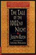 Roth, Joseph  : The Tale of the 1002nd Night