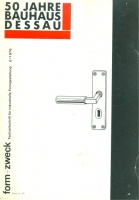 50 Jahre Bauhaus Dessau. Form + Zweck, Fachzeitschrift für industrielle Formgestaltung: Bauhausheft 6 / 1976.