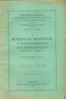 Hornyánszky Gyula : A homerosi beszédek tömeglélektani vonatkozásukban (Rhetorica Homerica)