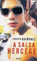 Quinonez, Ernesto : A salsa hercege