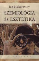 Mukarovsky, Jan : Szemiológia és esztétika