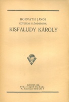 Horváth János : Kisfaludy Károly
