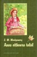 Montgomery, Lucy Maud : Anne otthonra talál