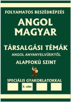 Pavlenko, Alexander : Angol-magyar társalgási témák angol anyanyelvűektől - alapfokú szint speciális gyakorlatokkal - 2.szint