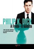 Dick, Philip K. : A Frolix-8 küldötte