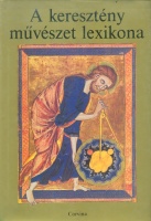 Seibert, Jutta (szerk.) : A keresztény művészet lexikona