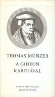 Münzer, Thomas : A Gideon kardjával