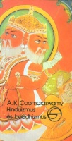 Coomaraswamy, Ananda K. : Hinduizmus és buddhizmus