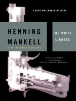 Mankell, Henning : The White Lioness