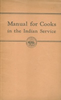 Manual for Cooks in the Indian Service