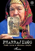 Daróczi Ágnes-Bársony (szerk.) : Pharrajimos I-II. - Romák sorsa a holocaust idején