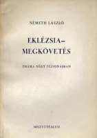 Németh László : Eklézsia-megkövetés (1. kiad.)
