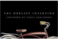 Bicycle. The Noblest Invention