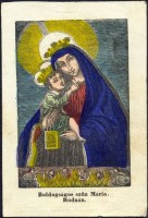 254. [A máriaradnai Szűz Mária kegykép] „Boldogságos szüz Mária. Radnán”