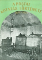 Szekér Ferenc (Főszerk.) : A postai kutatás története 1891-1971