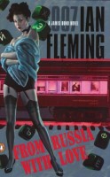 Fleming, Ian : From Russia with Love. A James Bond novel