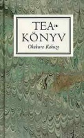 Okakura Kakuzo : Teakönyv