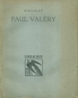 Noulet, E(mile) : Paul Valéry