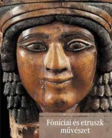 Guintolli, Stefano - Pedrazzi, Tatiana : Föníciai és etruszk művészet