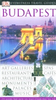 Baranowski, Claire : Budapest.  (DK Eyewitness Travel Guide)