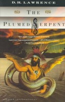 Lawrence, D. H. : The Plumed Serpent