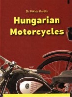 Kováts Miklós dr. : Hungarian Motorcycles