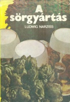 Narziss, Ludwig : A sörgyártás