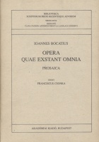 Bocatius, Ioannes (Johannes, János)  : Opera quae exstant omnia prosaica